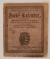 Gemeinnütziger Gräner Neuer Und Alter Haus-Kalender, Vorzüglich Für Freunde Des Vaterlandes Auf... - Non Classés