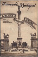 1930 FÅ‘városunk Budapest Jubiláris Nemzetközi Vásár Füzete 30p. - Unclassified