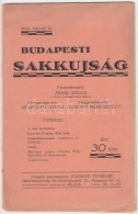 1934 Budapesti Sakkújság. FÅ‘szerk.: Muhr Gyula. 1. évf. 1. Szám (megjelent:... - Unclassified