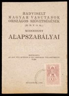 1938 A Magyar Hadviselt Vasutasok Országos Szövetségének Alapszabályai 24p. - Unclassified