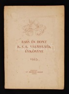 Bars és Hont K.e.e. Vármegyék évkönyve 1943. Közzéteszi Dr.... - Unclassified