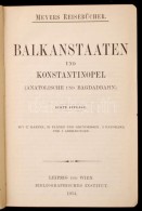 Balkanstaaten Und Konstantinopel (Anatolische Und Bagdabahn) Meyers Reisebücher. Leipzig-Wien, 1914,... - Unclassified