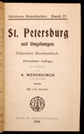 A. Wernekinck: St. Petersburg Und Umgebungen. Praktisches Reisehanbuch. Griebens Reisebücher 27. Berlin, 1901,... - Unclassified