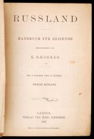 Karl Baedeker: Russland.  Handbuch Für Reisiende. Leipzig,1888, Verlag Von Karl Baedeker, L+442 P. 2.... - Unclassified