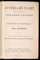 Karl Baedeker: Austria-Hungary With Excursions To Cetinje, Belgrade, And Bucharest. Handbook For Travellers.... - Unclassified