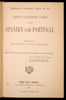 Grosser Illustrirter Führer Durch Spanien Und Portugal. Hartleben's Illustrirter Führer Nr. 45.... - Unclassified