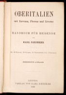 Karl Baedeker: Oberitalien Mit Ravenna, Florenz Und Livorno. Handbuch Für Reisende. Leipzig, 1906, Verlag Von... - Unclassified