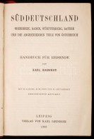 Karl Baedeker: Süd-Deutschland. Oberrhein, Baden, Württemberg, Bayern Und Die Angrenzenden Teile Von... - Unclassified