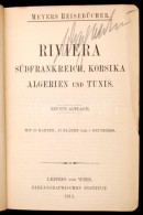 Riviera. Südfrankreich, Korsika, Algerien Und Tunis. Meyers Reisebücher. Leipzig-Wien, 1913,... - Unclassified
