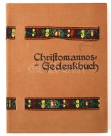 Theodor Christomannos - Tony Grubhofer: Christomannos-Gedenkbuch. Meran (Tirol), 1912, F. W. Ellmenreichs, 71+1 P.... - Unclassified