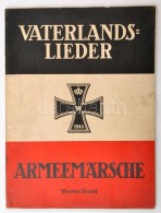 1914 Vaterlandslieder Und Armeemärsche. 4. Köt.: Für Weihnachten. Berlin - Bécs,... - Unclassified