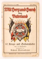 Richard Plattensteiner: Mit Herz Und Hand Fürs Vaterland, 82 Kriegs Und Soldatenlieder (mit 18 Singweisen),... - Unclassified