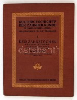 Sachs, Hans: Der Zahnstocher. Berlin, 1913, Verlag Von Hermann Meusser (Kulturgeschichte Der Zahnheilkunde 1.).... - Unclassified