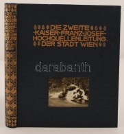 Die Zweite Kaiser-Franz-Josef-Hochquellenleitung Der Stadt Wien. Bécs, 1910, Gerlach & Wiedling.... - Unclassified