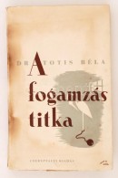 Totis Béla Dr.: A Fogamzás Titka. Budapest, 1934, Cserépfalvi Kiadás. Kiadói... - Unclassified