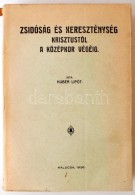 Huber Lipót: Zsidóság és Kereszténység Krisztustól A... - Unclassified