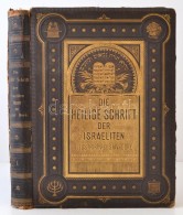 Die Heilige Schrift Alten Und Neuen Testaments. I. [A Borítón: Die Heilige Schrift Der Israeliten.]... - Unclassified