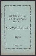1932 A Budapesti Autonóm Orthodox Izraelita Hitközség Alapszabályai. 24p. - Altri & Non Classificati