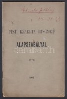 1904 A Pesti Izraelita Hitközség Alapszabályai. Elnöki Példány. 28p. - Other & Unclassified