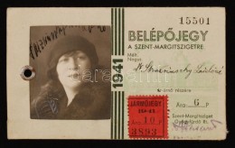1941 Bp., Arcképes BelépÅ‘jegy A Szent-Margitszigetre JármÅ±jeggyel - Unclassified
