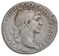 Római Birodalom / Róma / Traianus 103-111. Denár Ag (2,78g) T:2 / 
Roman Empire / Rome /... - Non Classés