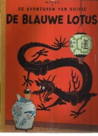 DE AVONTUREN VAN KUIFJE - DE BLAUWE LOTUS ( KUIFJE SC 1e REEKS - LINNEN RUG ) - Kuifje