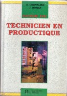 Guide Du Technicien En Productique Par A. Chevalier Et J. Bohan - 18 Ans Et Plus