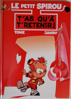 BD LE PETIT SPIROU - 8 - T'as Qu'à T'retenir ! - Rééd. 1999 - Petit Spirou, Le