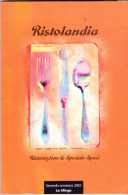 RISTOLANDIA - II SEMESTRE 2002 - LA SFINGE - Casa E Cucina