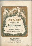 Partition Reliée : WAGNER "L'OR DU RHIN" - Version Française : Alfred ERNST -Editions SCHOTT. 1898. - V-Z