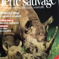 TERRE SAUVAGE N° 18 : RHINOCEROS -TERRE ADELIE - KAKADU  . 1988 - Animaux