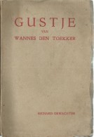 GUSTJE VAN WANNES DEN TOEKER / RICHARD DEWACHTER / 1930 / Uitg; HET KOMPAS MECHELEN - Oud