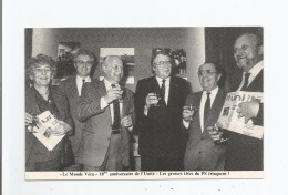 LES GROSSES TETE DU PS TRINQUENT 10 EME ANNIVERSAIRE DE L'UNITE (JOSPIN DEFERRE MAUROY BEREGOVOY HERNU ..) - Political Parties & Elections