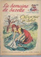 La Semaine De Suzette N°48 Eve Aux Yeux De Soleil - Au Bord Du Nil - Mademoiselle X ...Enquête - L'écusson De Charlemont - La Semaine De Suzette