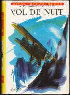 Antoine De Saint-Exupéry - Vol De Nuit - Idéal Bibliothèque N° 112 - ( 1958 ) . - Ideal Bibliotheque