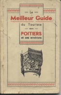 86 -  POITIERS  - LE MEILLEUR GUIDE   - Avec Une Carte  -  8 Scans - Centre - Val De Loire