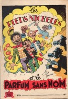 Les Pieds Nickelés  Et Le PARFUM SANS NOM  (3e Série) édition Originale 1953 - Pieds Nickelés, Les