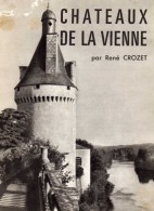 Châteaux De La Vienne Par René Crozet - Limousin