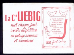 Buvard "La Cie LIEBIG " Met Chaque Jour à Votre Disposition Un Potage...... - Sopas & Salsas