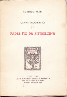 PADRE PIO DA PIETRELCINA - LORENZO PATRI - 1951 - Religion