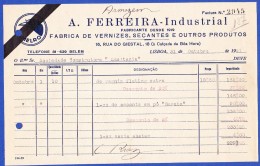 FACTURA, 1940 - A. FERREIRA - INDUSTRIAL - FABRICANTE DE VERNIZES, SECANTES E OUTROS PRODUTOS - RUA DO GIESTAL . LISBOA - Portugal