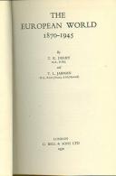 The European World 1870-1945 By T. K. DERRY And T. L. JARMAN - Europa
