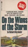 Roman Anglais:     ON THE WINGS OF THE STORM.    Richard NEWHAFER.   1969. - Crimen