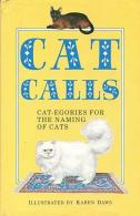 Cat Calls: Cat-egories For The Naming Of Cats By MacGregor, Alastair (ISBN 9780297794400) - Autres & Non Classés