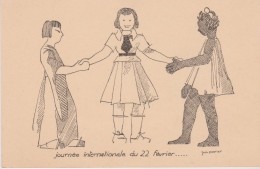 RARE . JOURNEES INTERNATIONALES Du 22 Février  3 Fillettes : Européenne , Asiatique Et Africaine ) Illust. J.U. POIRIER - Autres & Non Classés