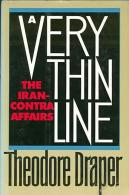 A Very Thin Line: The Iran-Contra Affairs By Draper, Theodore (ISBN 9780809096138) - Middle East