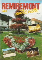 REMIREMONT, Notre Ville N°12.  Revue Communale 1991 - Lorraine - Vosges