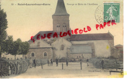 87 - ST SAINT LAURENT SUR GORRE - PASSAGE ET HALTE DE L' ARTILLERIE - GUERRE 1914-1918 - Saint Laurent Sur Gorre