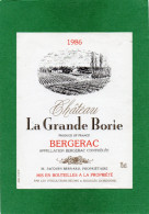 24 - BERGERAC -SIGOULES - ETIQUETTE VIN "COTES DE BERGERAC CHATEAU La Grande Borie 1986 M Jacques Bernard Prop - Bergerac