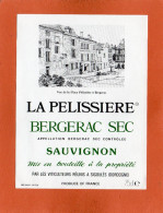 24 - BERGERAC -Viticulteurs Réunis SIGOULES - ETIQUETTE VIN "LA PELISSIERE BERGERAC Sec  SAUVIGNON - Bergerac